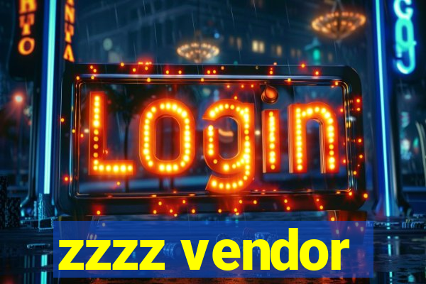 zzzz vendor