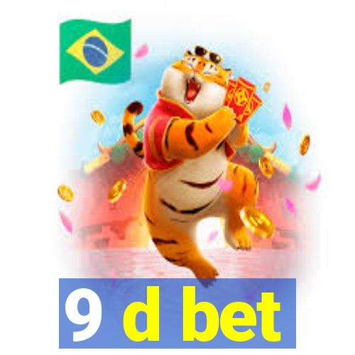 9 d bet