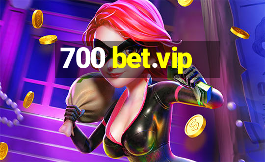 700 bet.vip