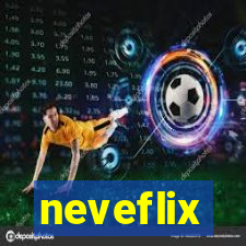 neveflix