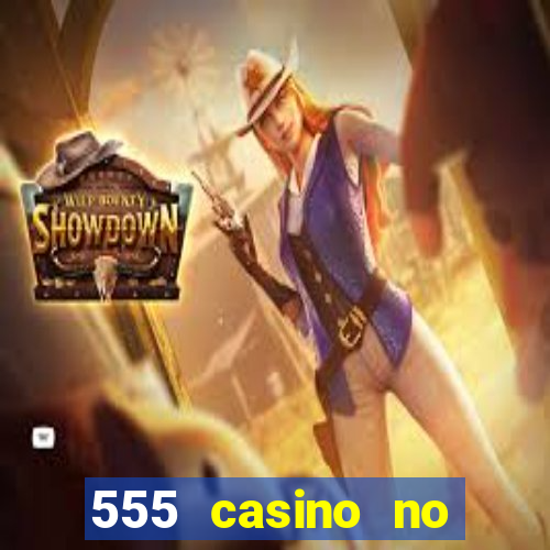 555 casino no deposit bonus