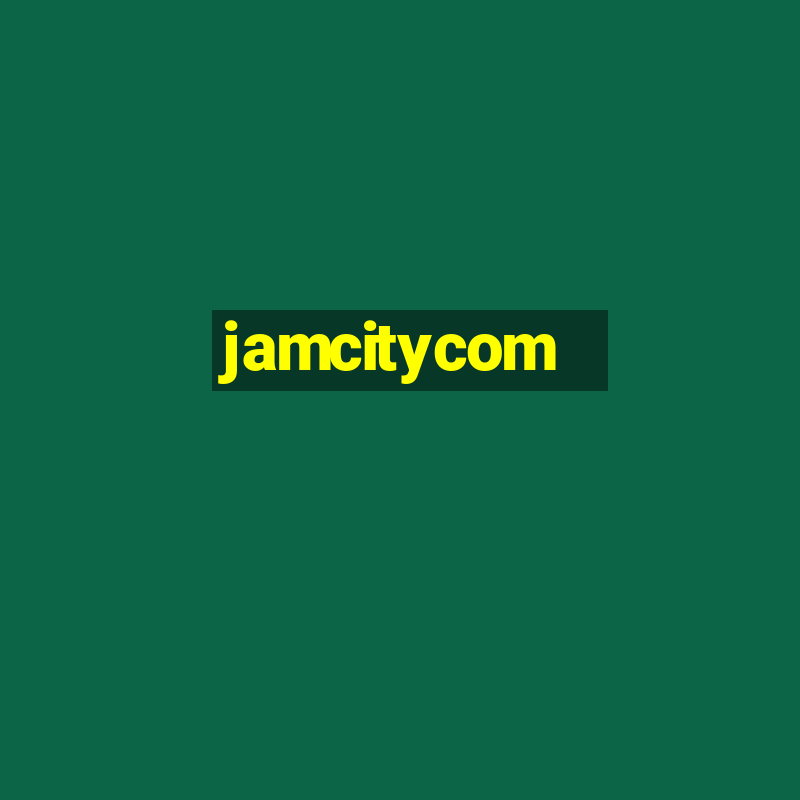 jamcitycom