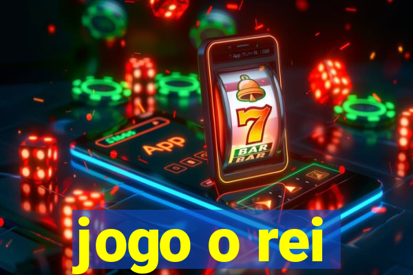 jogo o rei