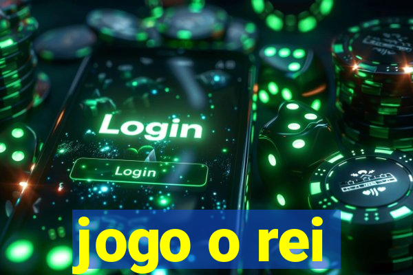 jogo o rei