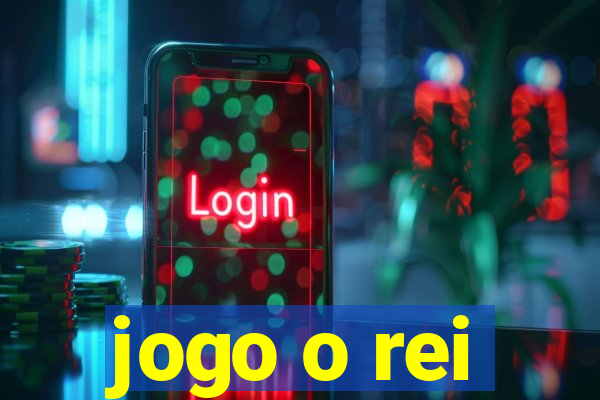 jogo o rei