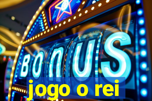 jogo o rei