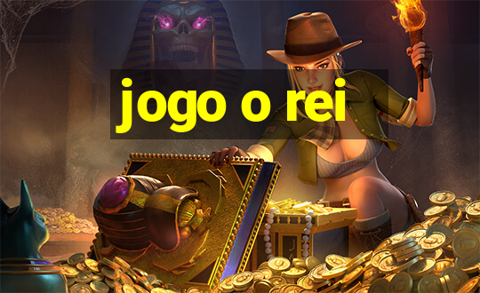 jogo o rei