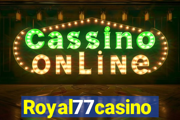 Royal77casino