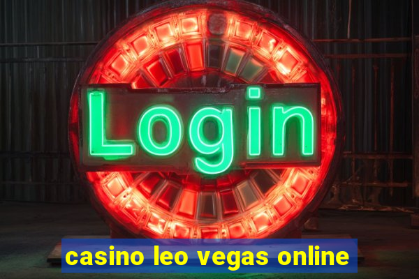 casino leo vegas online