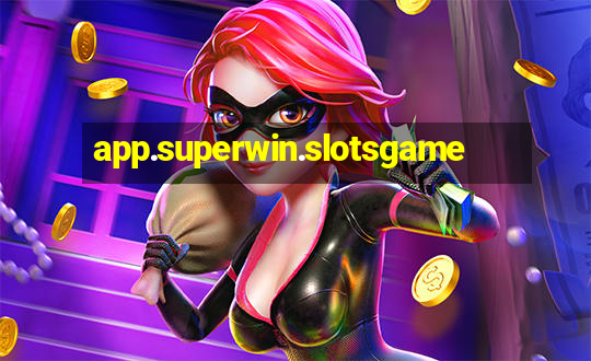 app.superwin.slotsgame