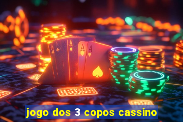 jogo dos 3 copos cassino