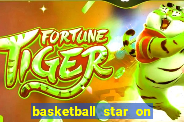 basketball star on fire slot