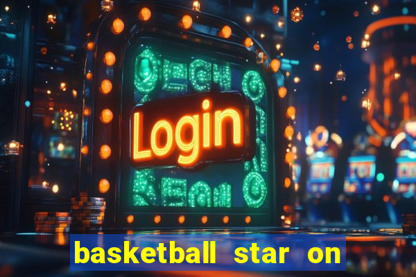 basketball star on fire slot