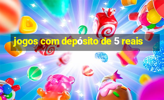 jogos com depósito de 5 reais