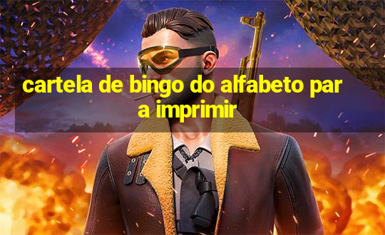 cartela de bingo do alfabeto para imprimir