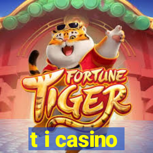 t i casino