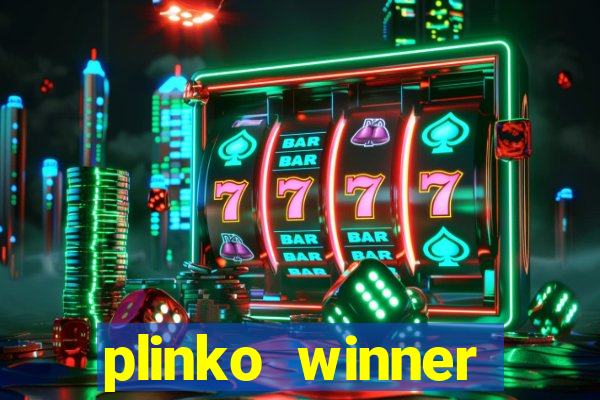 plinko winner ganhar dinheiro