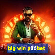 big win p86bet