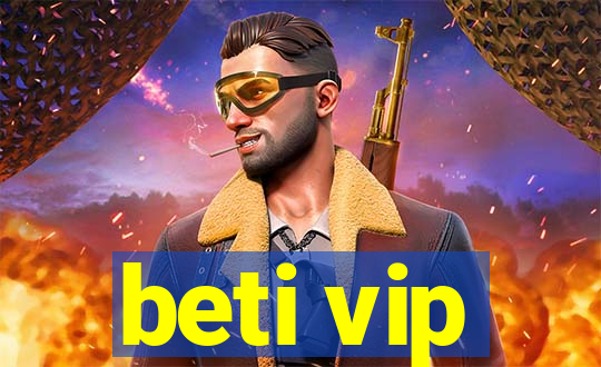 beti vip