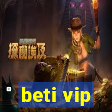 beti vip