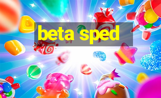 beta sped