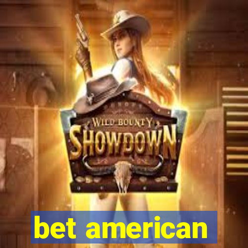 bet american