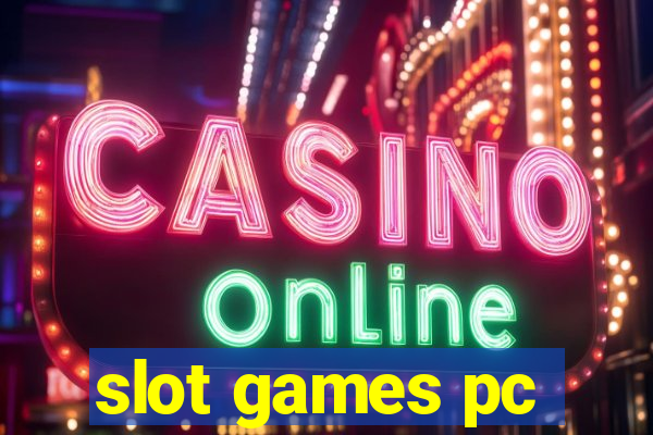 slot games pc