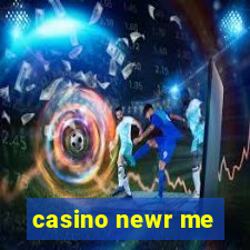 casino newr me