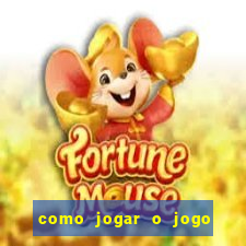 como jogar o jogo da mina