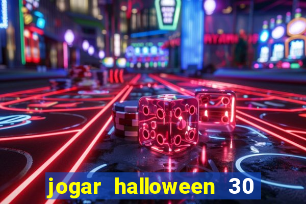 jogar halloween 30 linhas gratis