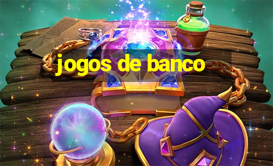 jogos de banco