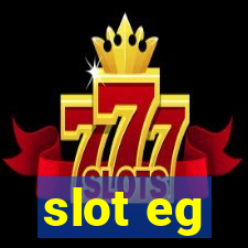 slot eg