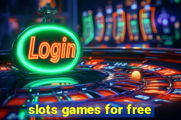 slots games for free