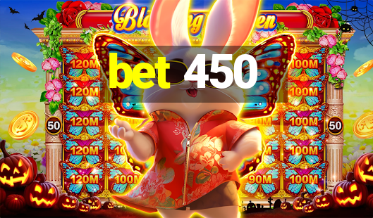 bet 450