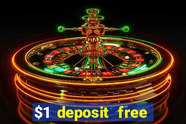 $1 deposit free spins casino