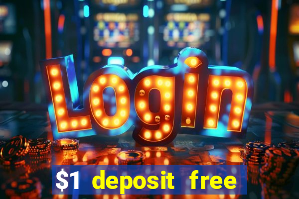 $1 deposit free spins casino