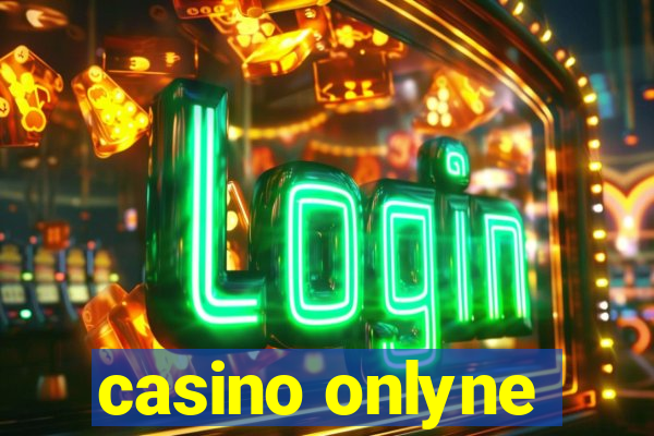 casino onlyne