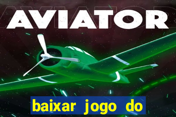 baixar jogo do tigre plataforma nova