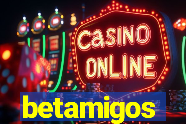 betamigos