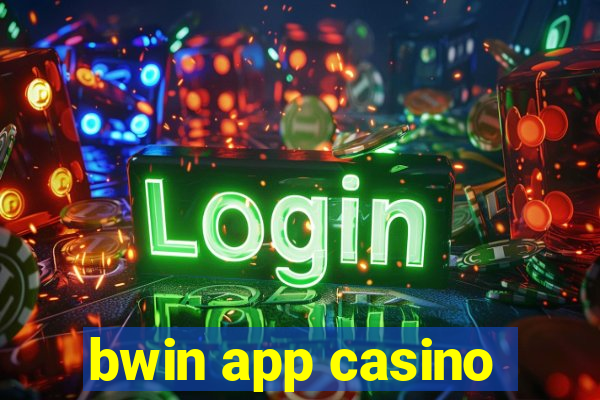 bwin app casino