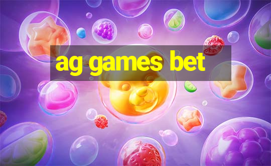 ag games bet