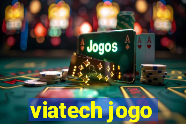 viatech jogo