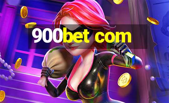 900bet com