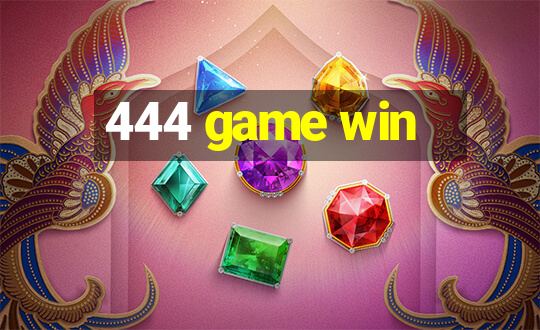 444 game win