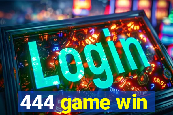 444 game win