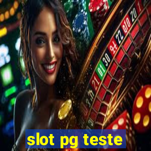 slot pg teste