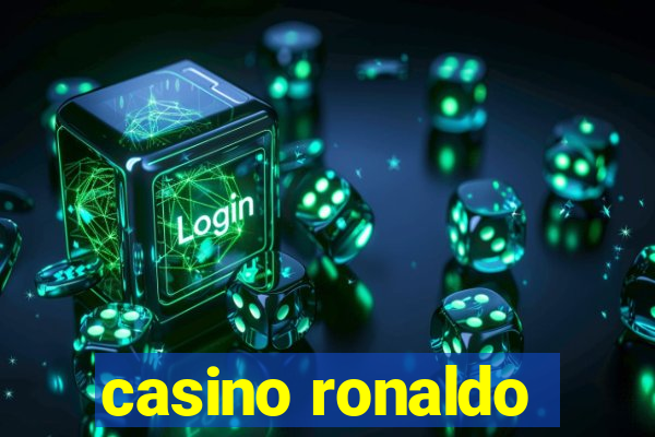 casino ronaldo