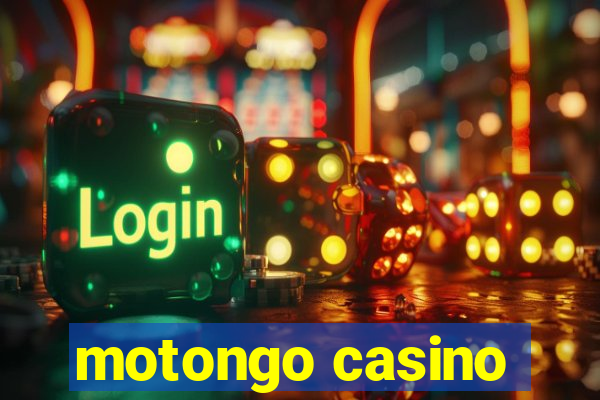 motongo casino