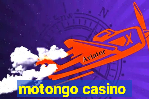 motongo casino