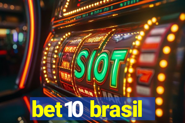 bet10 brasil